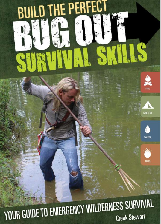 Build the Perfect Bug Out Survival Skills Your Guide to Emergency Wilderness Survival by Creek Stewart