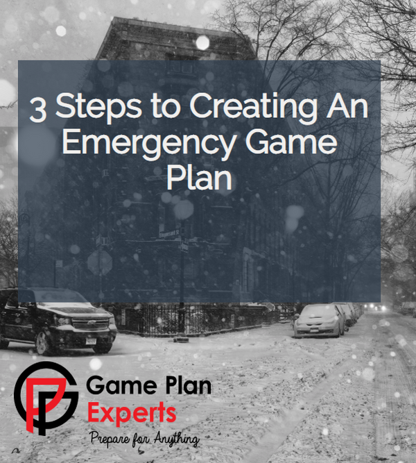 3 Steps to Creating An Emergency Game Plan