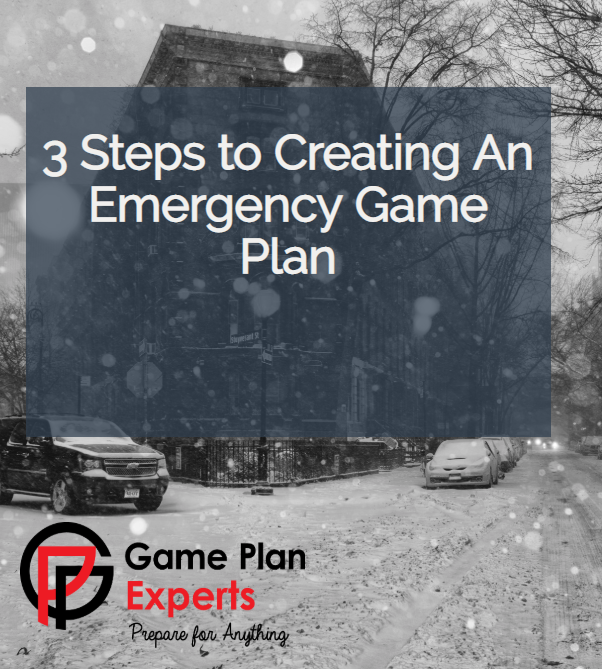 3 Steps to Creating An Emergency Game Plan