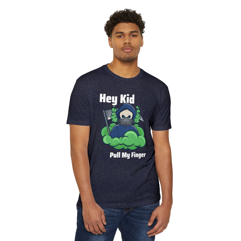 Hey Kid, Pull My Finger Unisex CVC Jersey T-shirt